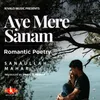 Romantic Poetry - Aye Mere Sanam